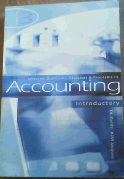 Selected Questions, Exercises and Problems in Accounting Introductory