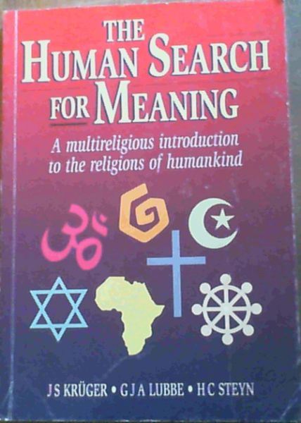Image for The Human Search for Meaning : A multireligious introduction to the religions of humankind
