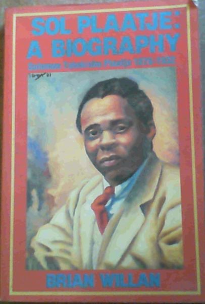 Image for Sol Plaatje: A biography