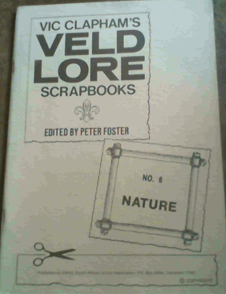 Image for Vic Clapham's Veld Lore Scrapbooks : No. 6, Nature