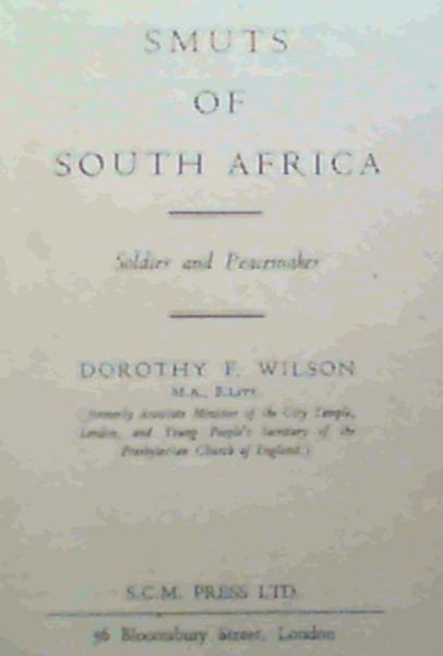 Image for Smuts Of South Africa; Soldier & Peacemaker