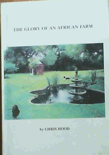 Image for The Glory of an African Farm