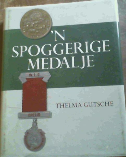 Image for n Spoggerige Medalje - Die Verhaal van die Witwatersrandse Landbougenootskap