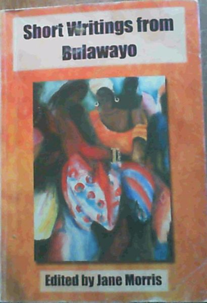 Image for Short Writings from Bulawayo