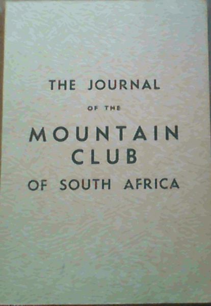 Image for The Journal of the Mountain Club of South Africa Number 47 for the Year 1944