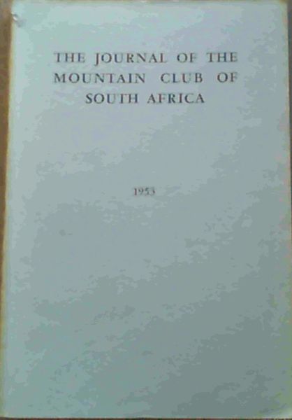 Image for The Journal of the Mountain Club of South Africa Number 56 for the Year 1953
