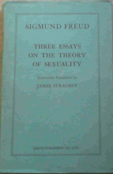 Image for Three Essays on the Theory of Sexuality