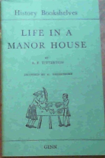 Image for Life in a Manor House (History Bookshelves - Green Shelf)