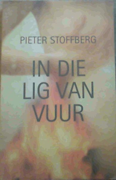 Image for In Die Lig van Vuur