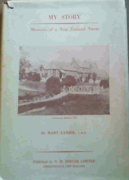 Image for My Story : Memoirs of a New Zealand Nurse