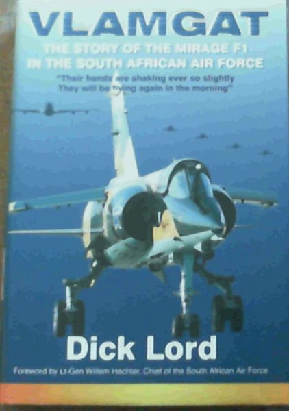 Image for Vlamgat : the Story of the Mirage F-1 in the South African Air Force