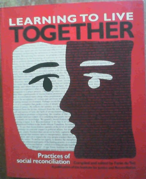 Image for Learning to Live Together: Practices of Social Reconciliation