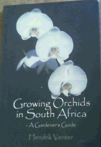 Image for Growing Orchids in South Africa - A Gardener's Guide