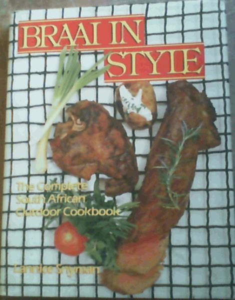 Image for Braai in Style: The Complete South African Outdoor Cookbook