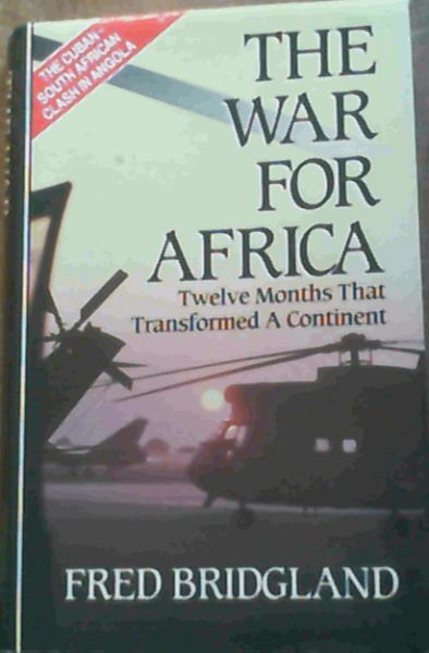 Image for War for Africa: Twelve Months That Transformed a Continent (The Cuban - South African Clash in Angola)