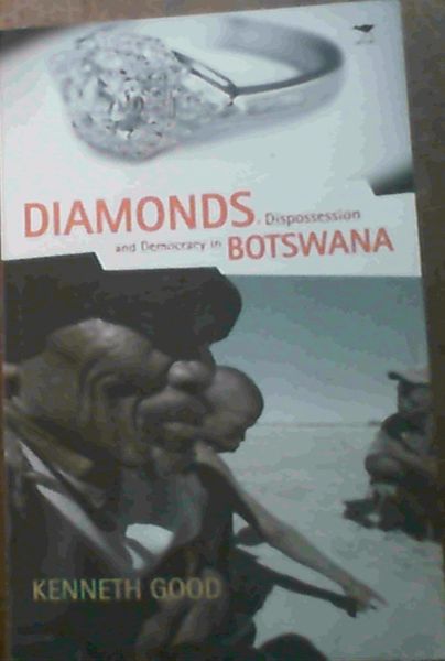 Image for Diamonds, Dispossession and Democracy in Botswana