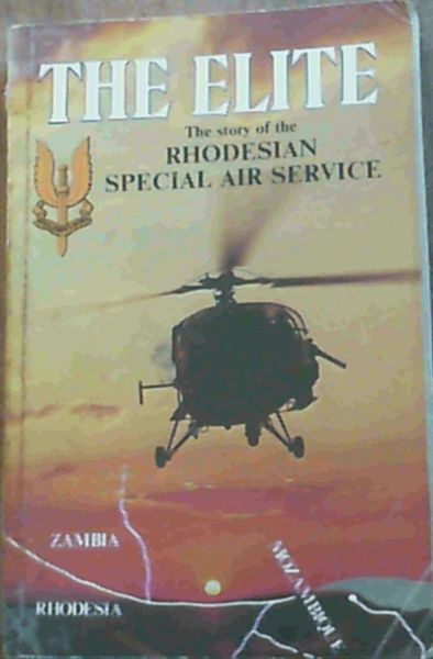Image for The Elite: The Story of the Rhodesian Special Air Service