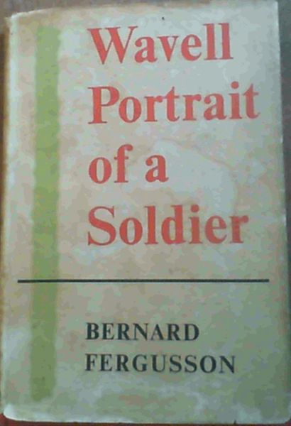 Image for Wavell Portrait of a Soldier