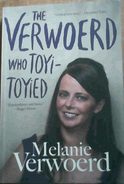 Image for The Verwoerd Who Toyi-toyied