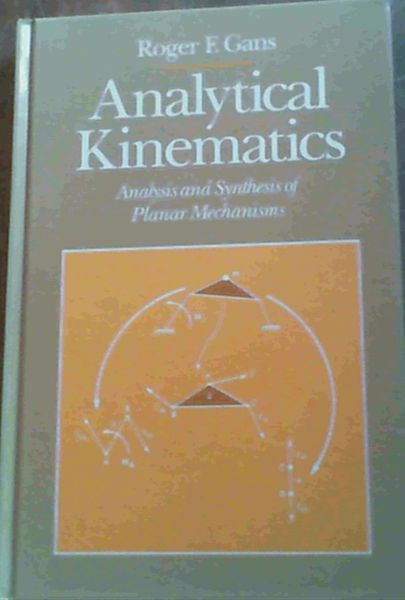 Image for Analytical Kinematics: Analysis and Synthesis of Planar Mechanisms
