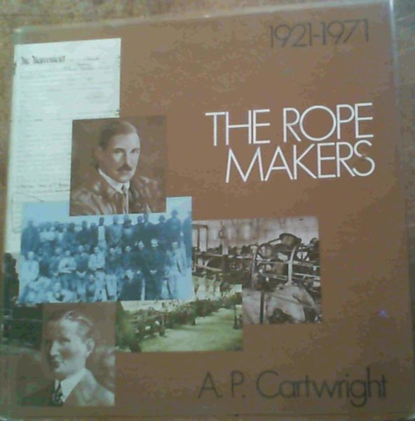 Image for The Rope Makers 1921 - 1971