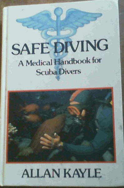 Image for Safe Diving: a Medical Handbook for Scuba Divers