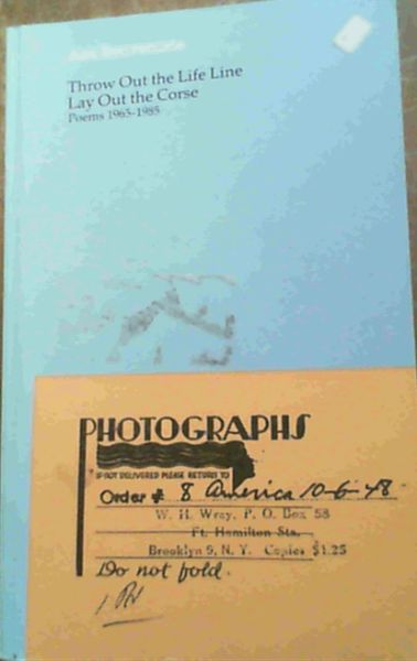 Image for Throw Out the Life Line, Lay Out the Corse: Poems, 1965-1985