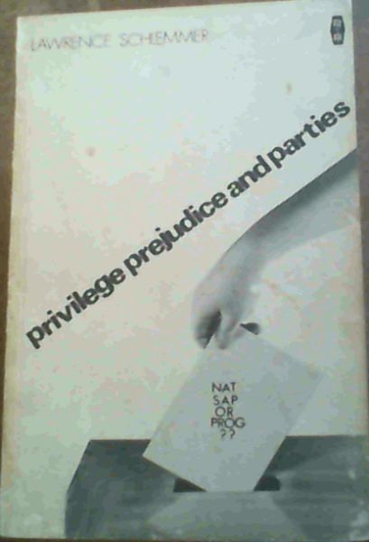 Image for Privilege Prejudice & Parties