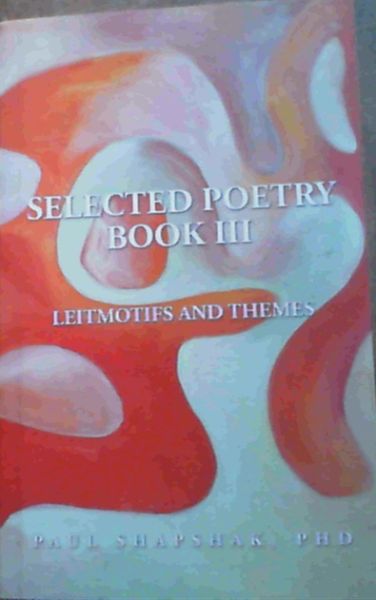 Image for Selected Poetry Book III: Leitmotifs and Themes
