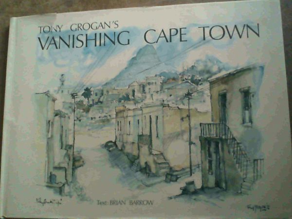 Image for Tony Grogan's Vanishing Cape Town