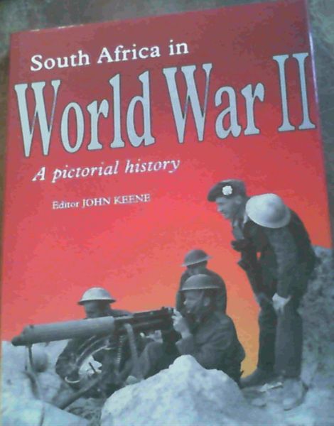 Image for South Africa in World War II: A pictorial history