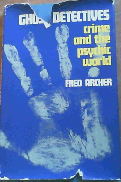 Image for Ghost Detectives : Crime and the Psychic World