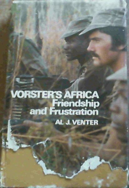 Image for Vorster's Africa: Friendship and frustration