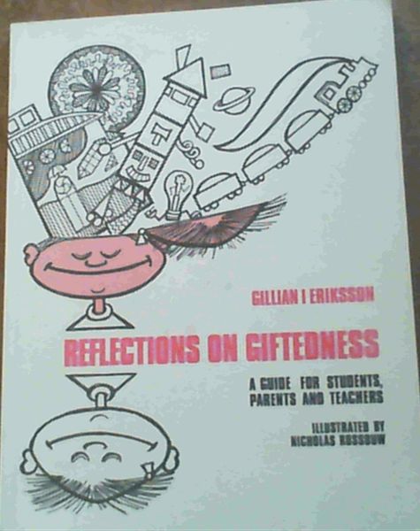 Image for Reflections on Giftedness : A Guide for Students, Parents and Teachers
