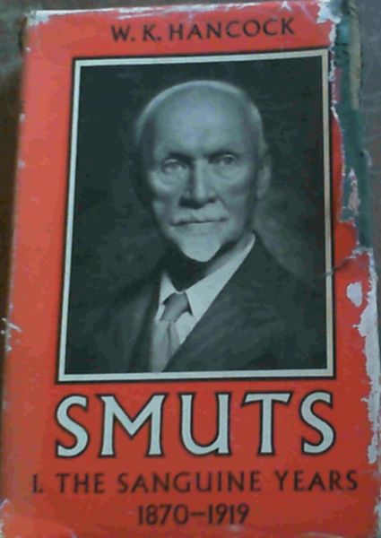 Image for Smuts - The Sanguine Years 1870 - 1919