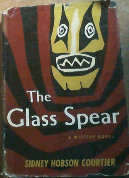 Image for The Glass Spear; A Mystery Novel