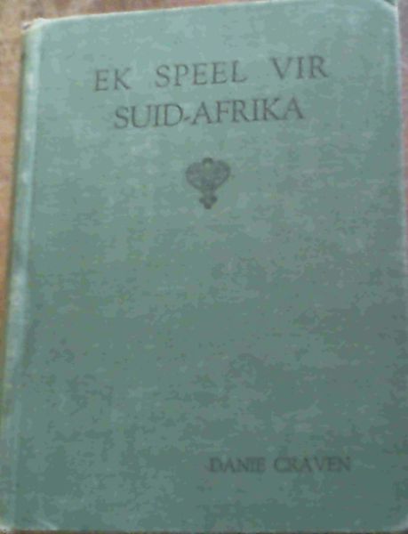 Image for Ek Speel Vir Suid-Afrika