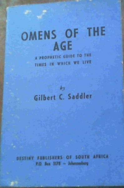 Image for Omens Of The Age; A Prophetic Guide To The Times In Which We Live
