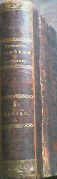 Image for Oekonomisches Handbuch fur Frauenzimmer - Ersten Bandes, welcher das kochbuch enthalt, Erste Abtheilung. Neues Kochbuch oder geprufte Anweisung zur schmackhaften Zubereitung der speisen, des Backwerks, des Confekts, des Gefrornen und des Eingemachten.