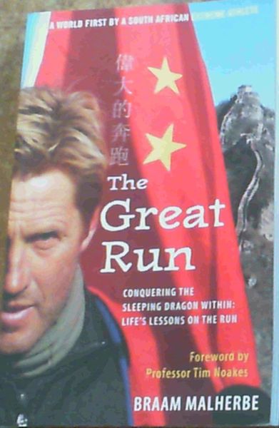 Image for The Great Run: Conquering the Sleeping Dragon Within: Life's Lessons on the Run