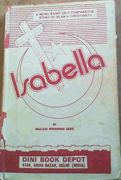Image for Isabella; A Novel Based On A Comparative Study Of Islam & Christianity
