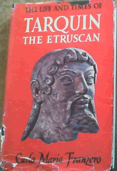 Image for The Life & Times Of Tarquin The Etruscan