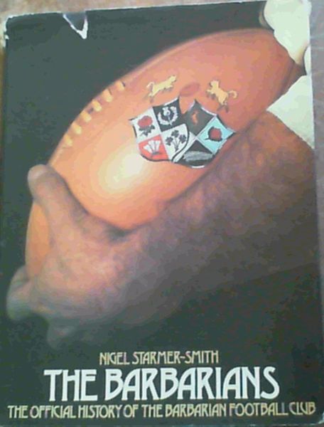 Image for The Barbarians: The official history of the Barbarian Football Club
