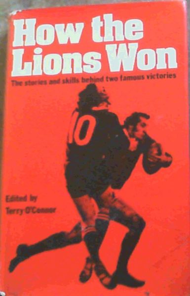 Image for How the Lions won: The stories and skills behind two famous victories