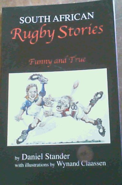 Image for South African Rugby Stories; Funny & True