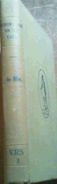Image for The Memorandum of Commissary J. A. de Mist containing recommendations for the form and administration of the Government of the Cape of Good Hope 1802