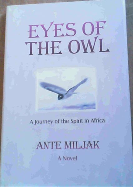 Image for Eyes of the Owl: A Father and Son's Adventure of the Spirit in Africa