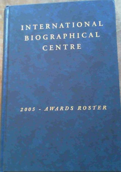 Image for International Biographical Centre : 2005 - Awards Roster