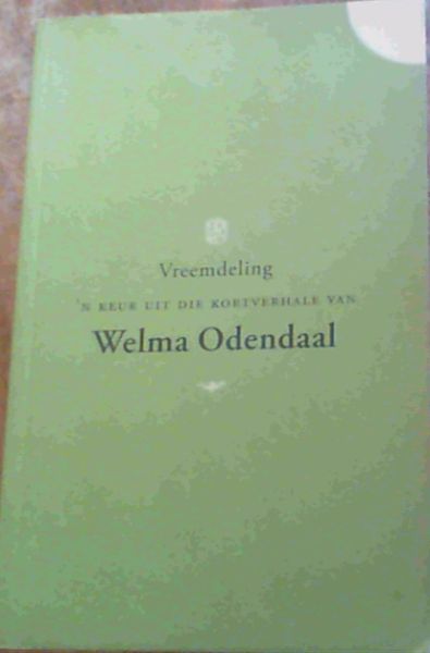 Image for Vreemdeling: 'n Keur Uit Die Kortverhale Van Welma Odendaal (Afrikaans Edition)