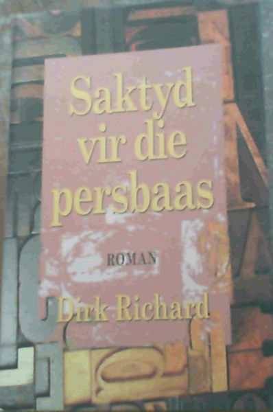 Image for Saktyd vir die persbaas: Roman (Afrikaans Edition)
